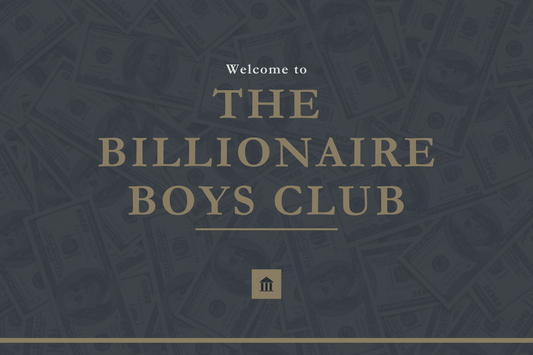 The Billionaire Boys Club